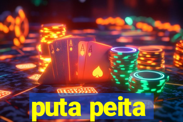 puta peita